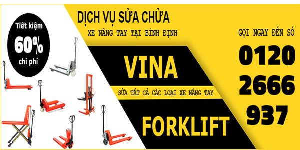 Dịch vụ sửa chữa xe nâng tay tại Bình Định của Vina-Forklift